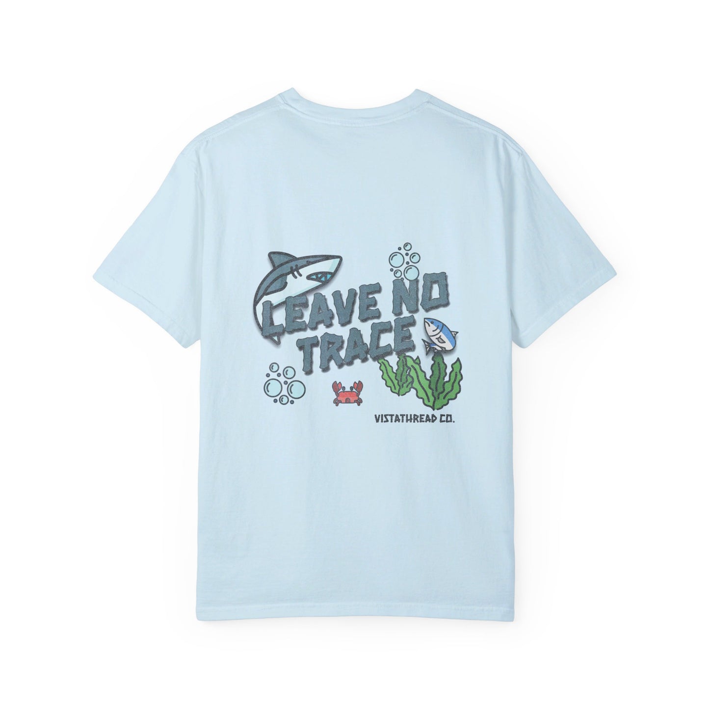 "Leave no trace" Under the Sea T-shirt